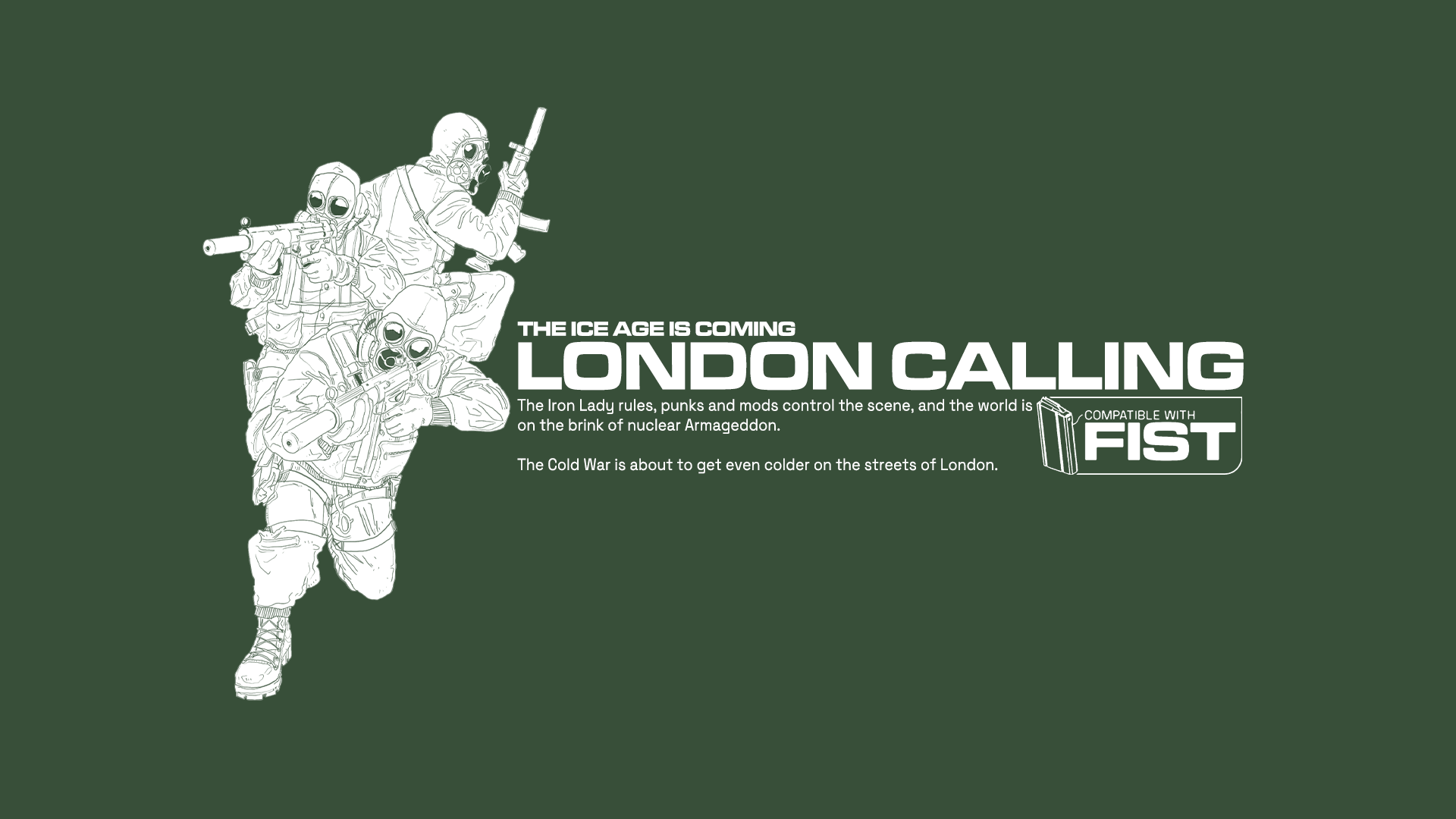 LONDON CALLING: A FIST SUPPLEMENT