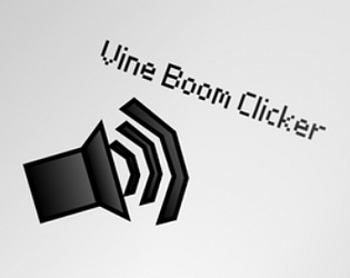 Vine Boom Clicker[2.0!]