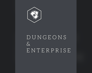 Dungeon & Enterprise   - The Late Stage Capitalist TTRPG where you pay to use a dice. Or use your employees instead 