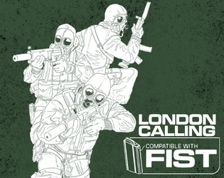LONDON CALLING: A FIST SUPPLEMENT   - The Cold War is about to get even colder on the streets of London. 