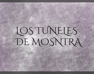 LOS TÚNELES DE MOSNTRA  