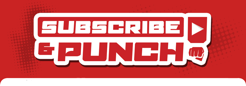 Subscribe & Punch!