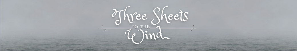 Three Sheets to the Wind