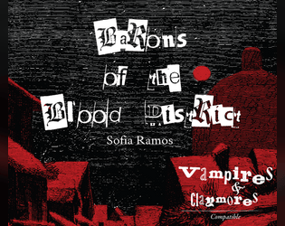 Barons of the Blood District   - Vampiric families and hunting rules for Vampires & Claymores. 