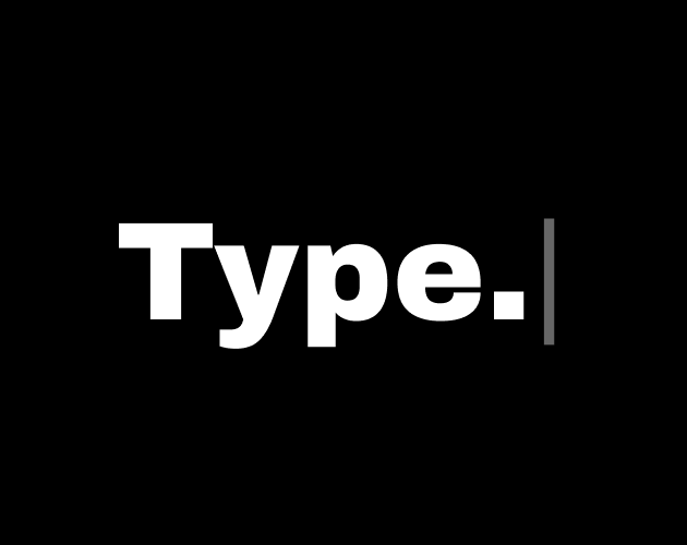 Type.|