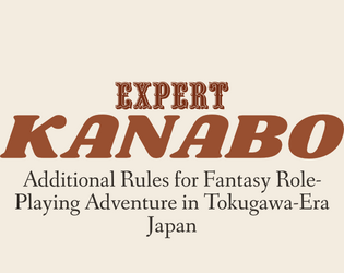 Expert Kanabo   - Fantasy Role-Playing Adventure in Tokugawa Japan. 