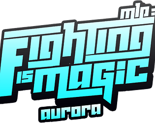 Fighting is Magic: Aurora