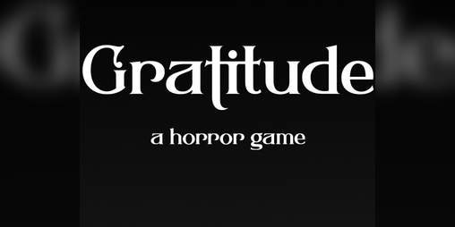 Cover image for Gratitude: A horror game