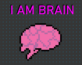 I AM BRAIN