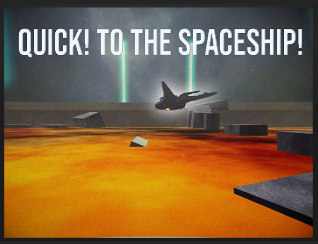 Quick! To the spaceship!