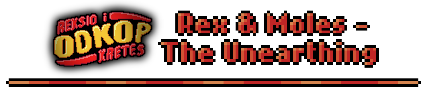 Rex & Moles - The Unearthing / Reksio i Kretes - Odkop