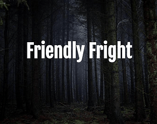 Friendly Fright