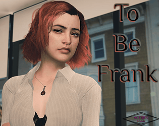 To Be Frank