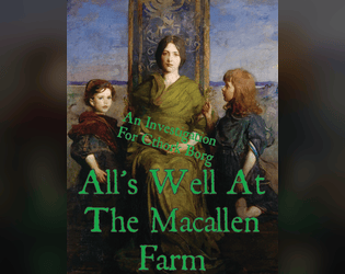 All's Well At The Macallen Farm  