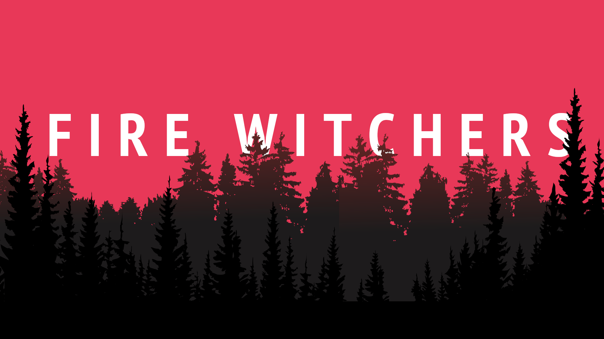 Fire Witchers