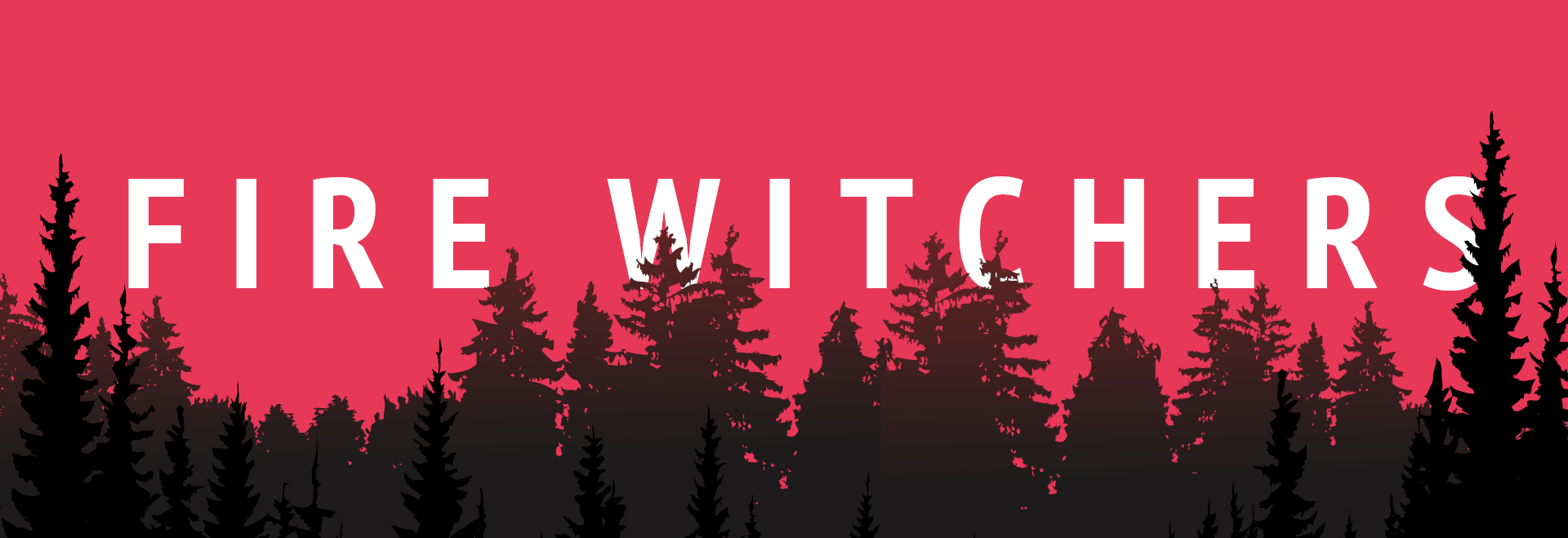 Fire Witchers