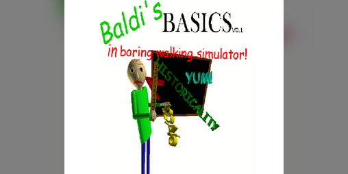 Cover image for Baldi's Basics In Boring Walking Simulator!