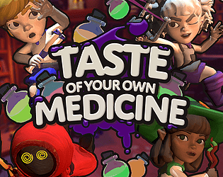 Taste of Your Own Medicine