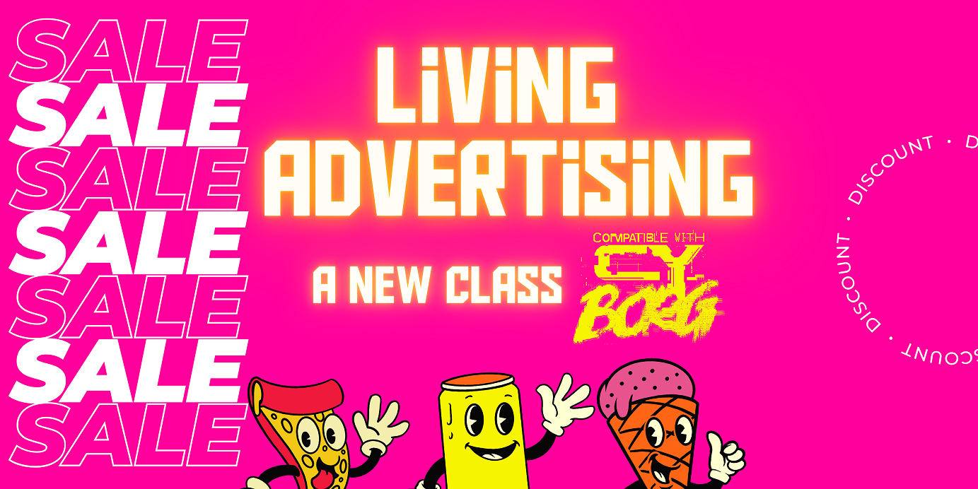 The living advertising - New class for CY_BORG