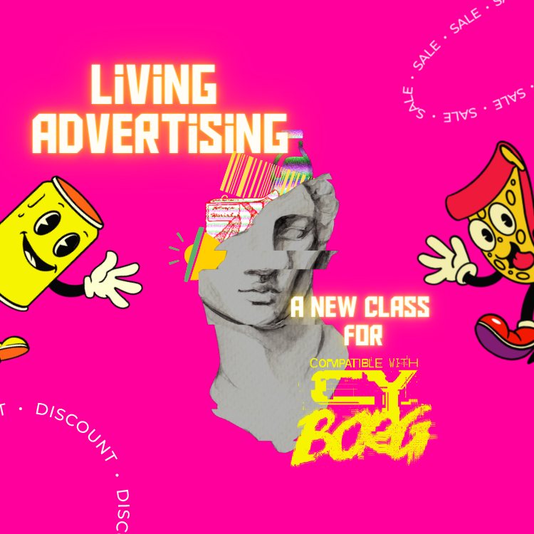 Cover image for The living advertising - New class for CY_BORG