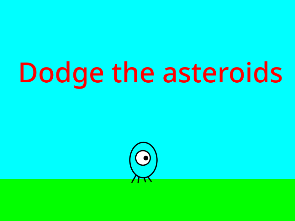 Dodge the asteroids