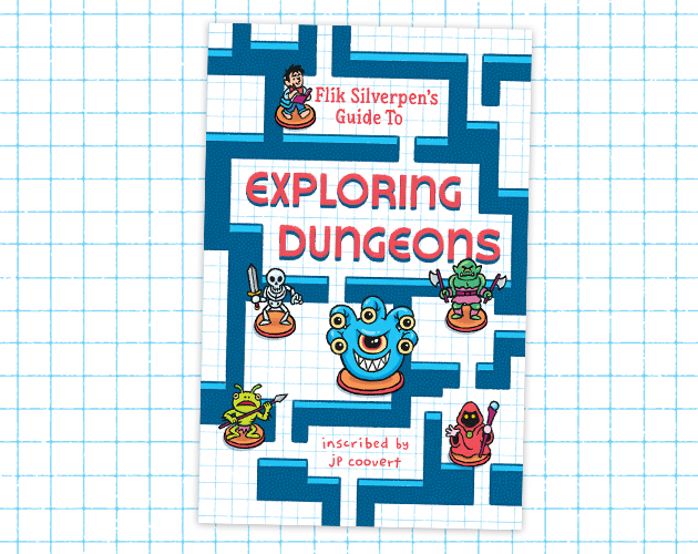 Flik Silverpen S Guide To Exploring Dungeons By Jpcoovert For Exploring