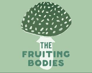 The Fruiting Bodies   - A solo experience about mushrooms and humans 