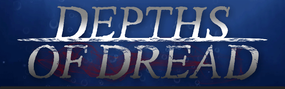 Depths of Dread- Final Release!