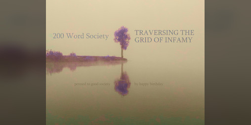 Cover image for 200 Word Society / Traversing the Grid of Infamy