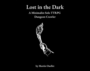 Lost in the dark   - Solo Minimalist TTRPG 