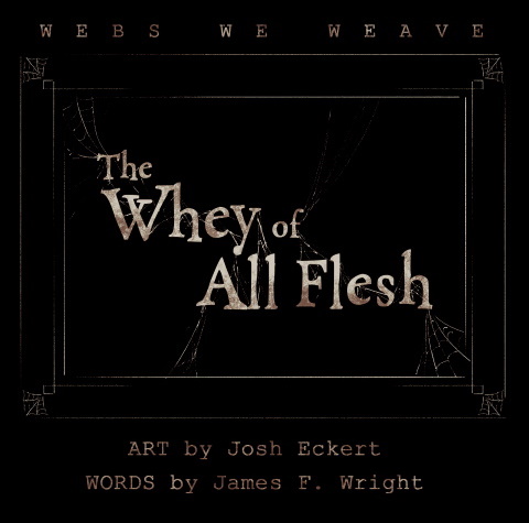 Cover image for The Whey of All Flesh