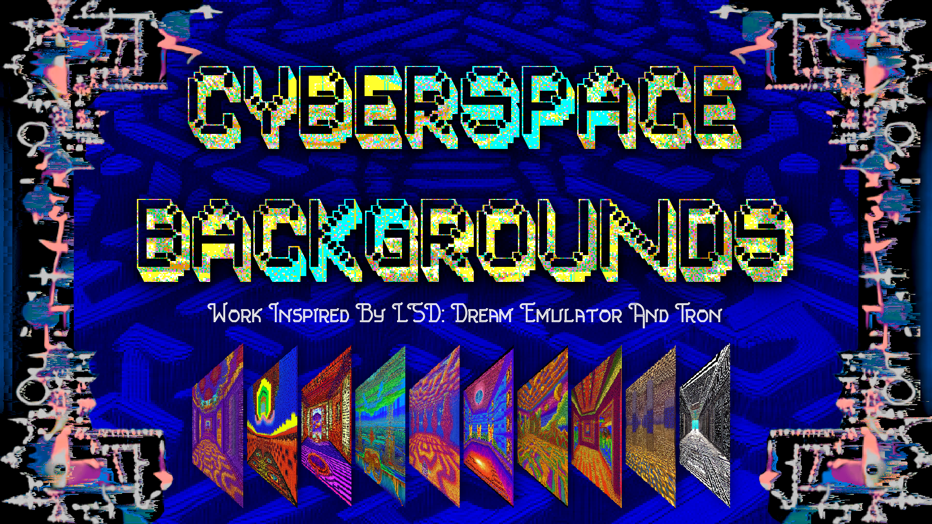 CyberSpace Backgrounds Inspired by LSD: Dream Emulator