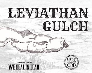 Leviathan Gulch   - The whales and the water have come to a desert canyon - are they just meat or a portent of the world to come? 