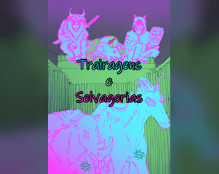 Trairagens e Selvagerias  