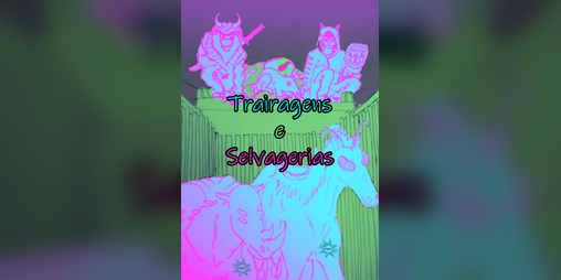 Cover image for Trairagens e Selvagerias