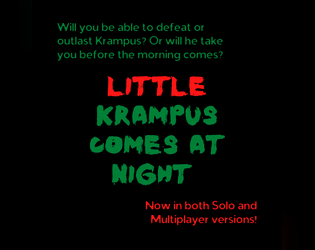 Little Krampus Comes at Night   - Can you and your friends survive Krampus until the morning? 