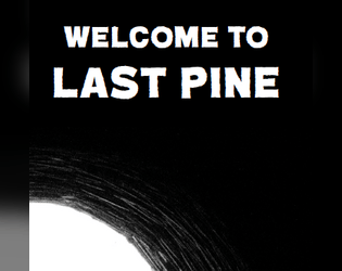Welcome to Last Pine (and other hunts): 3 Hunts for Bump in the Dark RPG   - New pamphlet-style hunts and a template for making your own. 
