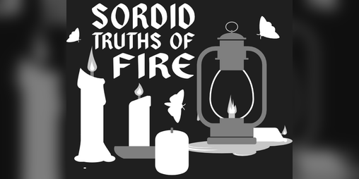 Cover image for Sordid Truths of Fire