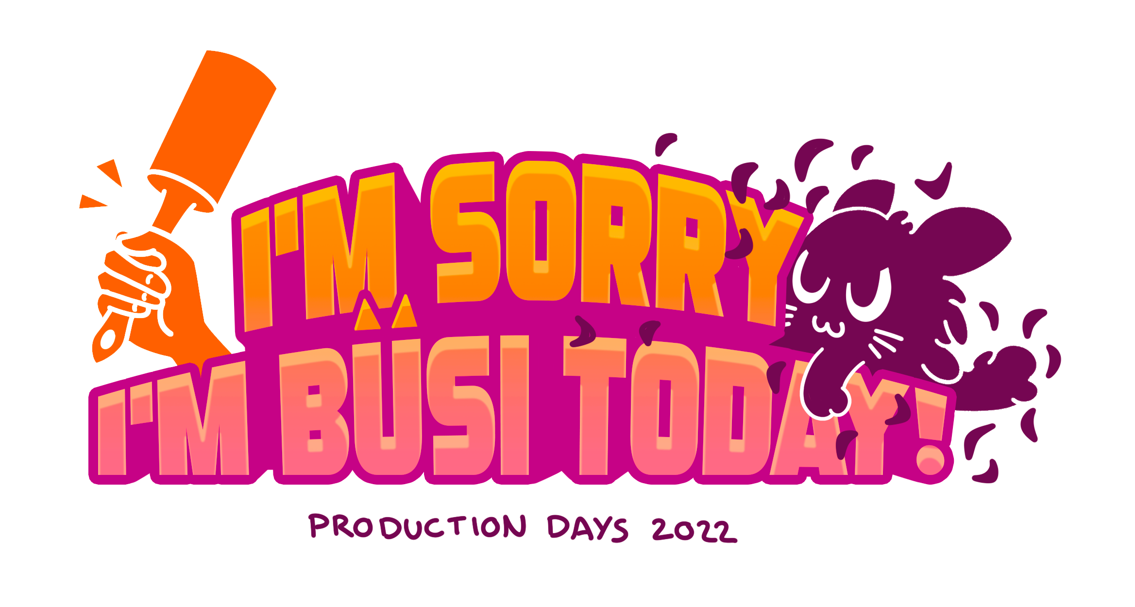 I'm Sorry I'm Büsi Today!