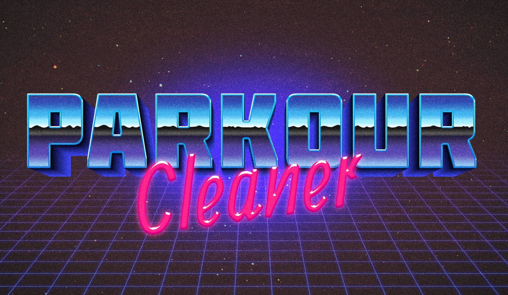 Parkour Cleaner