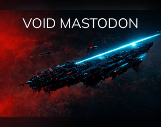 VOID MASTODON - Sci Fi Forged in the Dark   - Weird freebooters in the eternal darkness. Sci-fi "Forged in the Dark" 