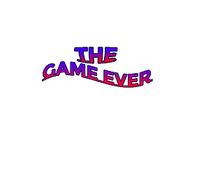 The Game Ever