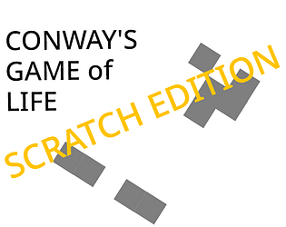 Conway's Game of Life Scratch Edition