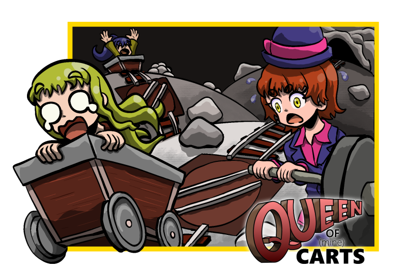 Queen of (Mine)Carts