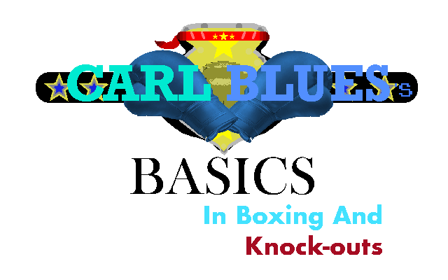 Carl Blues's Basics In Boxing And Knock-Outs