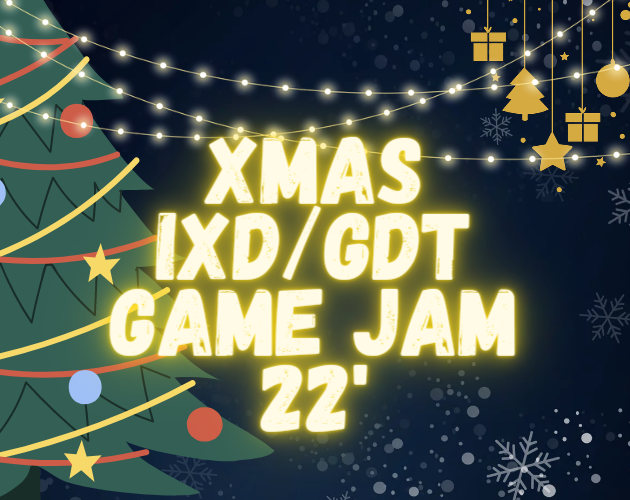 Xmas IXD/GDT Game Jam 22' itch.io