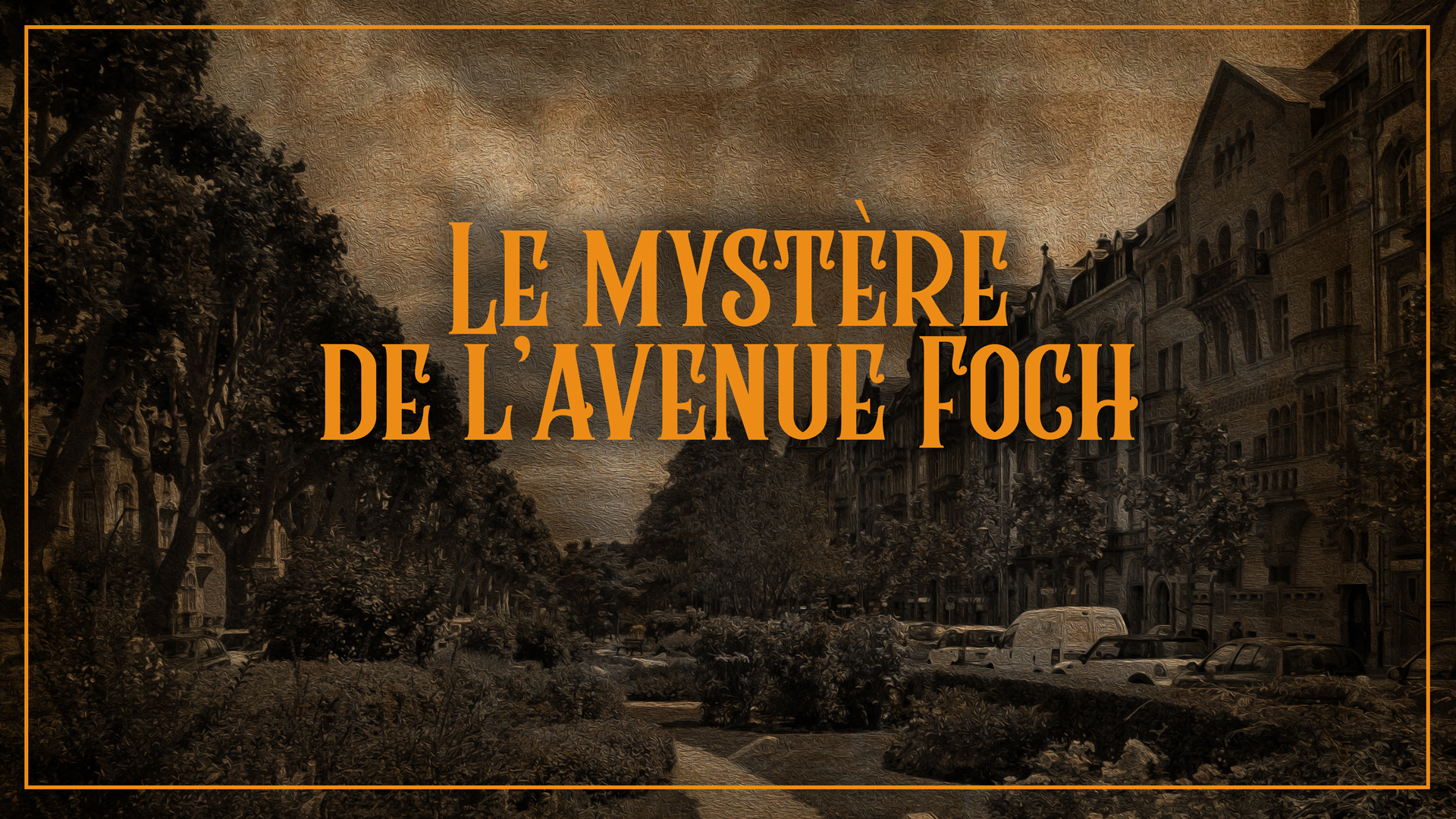 Le mystère de l'Avenue Foch