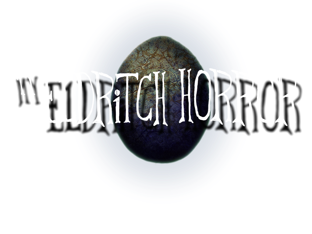 My Eldritch Horror