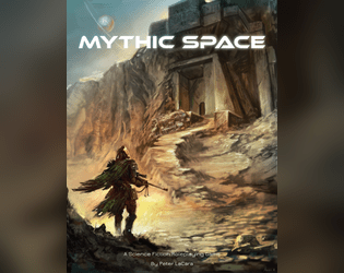 Mythic Space   - A science fiction roleplaying game that feels like you're playing on legendary. 