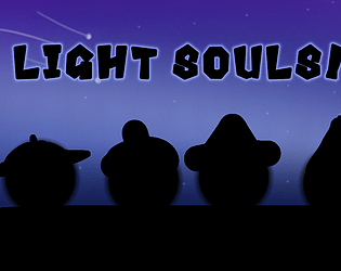 LIGHT SOULS!